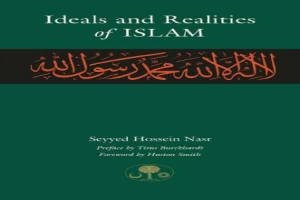 Ideals and Realities of Islam